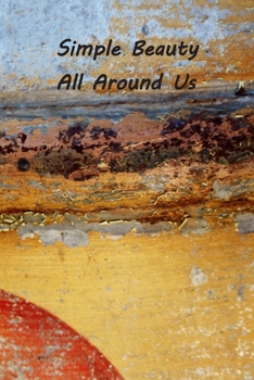 Paperback Simple Beauty All Around Us Book