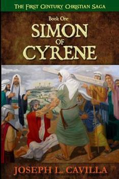Paperback Simon Of Cyrene: A Catholic Christian Novel Book