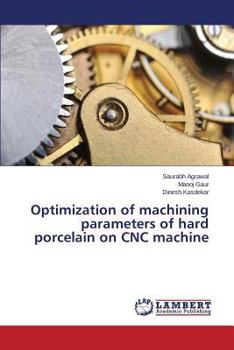 Paperback Optimization of machining parameters of hard porcelain on CNC machine Book
