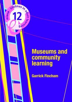 Paperback Museums and Community Learning (Lifelines) Book