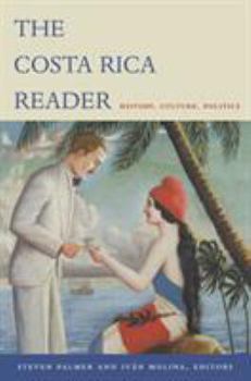 Paperback The Costa Rica Reader: History, Culture, Politics Book