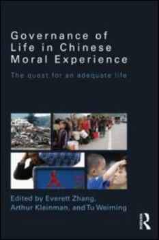 Paperback Governance of Life in Chinese Moral Experience: The Quest for an Adequate Life Book