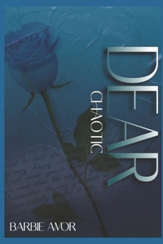 Paperback Dear Chaotic: Loving A Chaotic Savage 2 Book