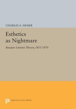 Paperback Esthetics as Nightmare: Russian Literary Theory, 1855-1870 Book