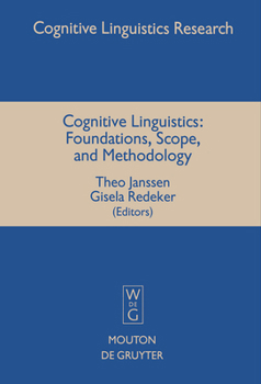 Paperback Cognitive Linguistics: Foundations, Scope, and Methodology Book