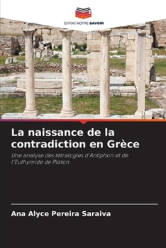 Paperback La naissance de la contradiction en Grèce [French] Book