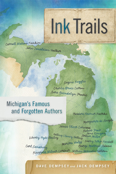 Paperback Ink Trails: Michigan's Famous and Forgotten Authors Book