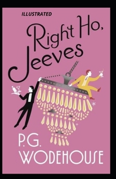 Paperback Right Ho, Jeeves Illustrated Book