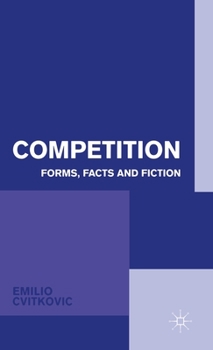 Hardcover Competition: Forms, Facts and Fiction Book