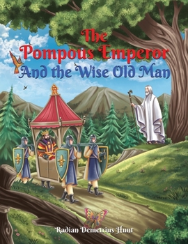 Paperback The Pompous Emperor and the Wise Old Man Book