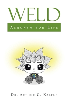 Hardcover Weld: Acronym for Life Book