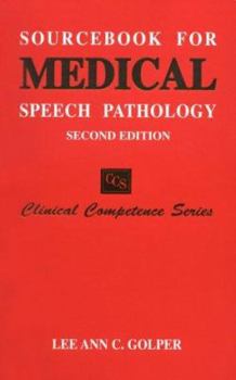 Spiral-bound Sourcebook for Medical Speech Pathology Book