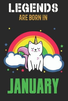 Legends Are Born in January : Blank Line Notebook Journal for the Lovers of Their Legendary Cat Unicorns Born in January