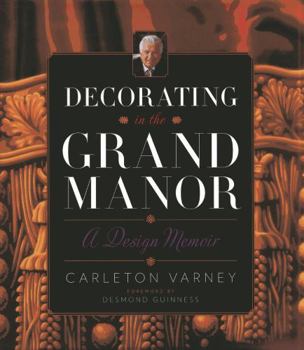 Hardcover Decorating in the Grand Manor: A Design Memoir Book