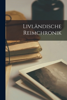 Paperback Livländische Reimchronik [German] Book