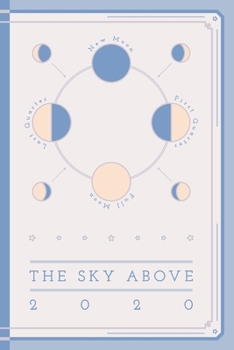 Paperback The Sky Above - Daily Planner for 2020 (Softcover) Book