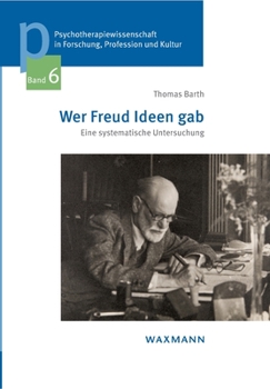 Paperback Wer Freud Ideen gab: Eine systematische Untersuchung [German] Book