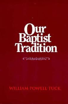 Paperback Our Baptist Tradition Book