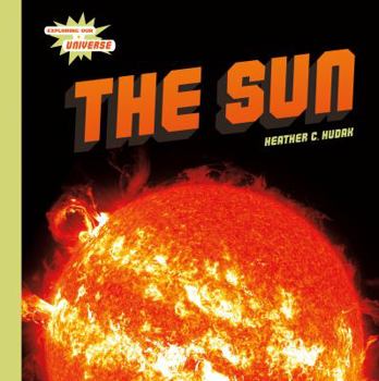 The Sun - Book  of the Exploring Our Universe
