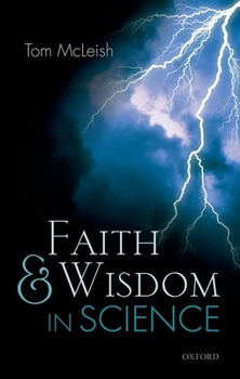 Hardcover Faith and Wisdom in Science Book