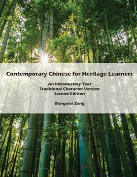 Paperback Contemporary Chinese for Heritage Learners: An Introductory Text: Traditional Character Version Book