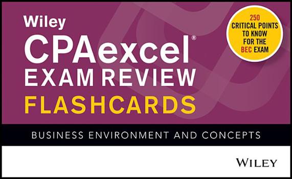 Paperback Wiley Cpaexcel Exam Review 2020 Flashcards: Business Environment and Concepts Book