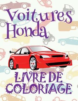 Paperback &#9996; Voitures Honda &#9998; Livre de Coloriage Voitures &#9998; Livre de Coloriage 9 ans &#9997; Livre de Coloriage enfant 9 ans: &#9998; Cars Hond [French] Book