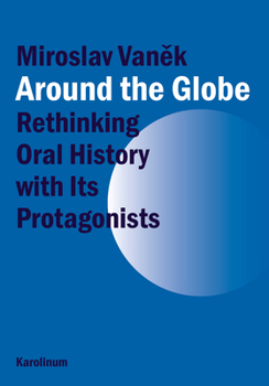 Paperback Around the Globe: Rethinking Oral History with Its Protagonists Book