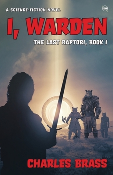 Paperback I, Warden: The Last Raptori - Book I Book