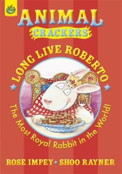 Paperback Colour Crackers: Long Live Roberto (Animal Crackers) Book