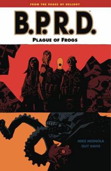 Paperback B.P.R.D. Volume 3: Plague of Frogs Book