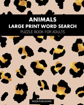 Paperback Animals: Large Print Word Search: Puzzle Book For Adults [Large Print] Book