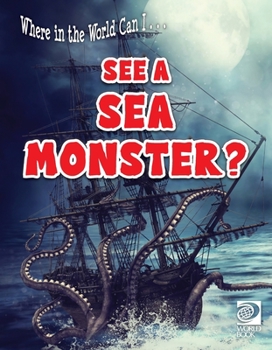 Paperback Where in the World Can I ... See a Sea Monster? Book