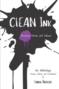 Paperback Clean Ink: Recovery Poems and Tattoos Book