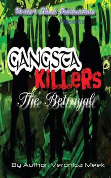 Paperback Gangsta Killers: The Betrayal Book