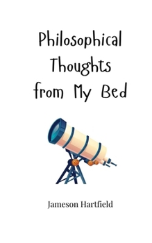 Paperback Philosophical Thoughts from My Bed Book