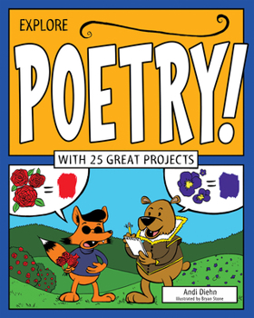 Paperback Explore Poetry!: With 25 Great Projects Book