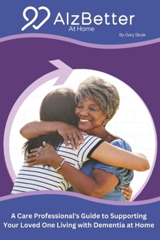 Paperback AlzBetter At Home: Supporting those who care for loved ones living with dementia Book