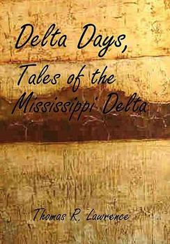 Paperback Delta Days: Tales of the Mississippi Delta Book