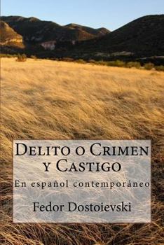 Paperback Delito o Crimen y Castigo: En espa?ol contempor?neo [Spanish] Book