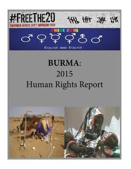 Paperback Burma: 2015 Human Rights Report Book