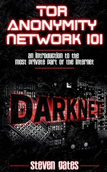 Paperback Tor Anonymity Network 101 Book