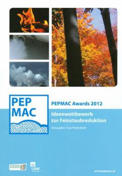 Paperback Pepmac Awards 2012: Ideenwettbewerb Zur Feinstaubreduktion [German] Book