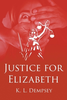 Paperback Justice for Elizabeth Book