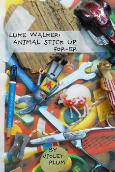 Paperback Luke Walker: Animal Stick Up For-Er Book