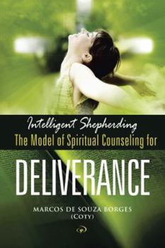 Paperback Intelligent Shepherding: The Model of Spiritual Counseling for Deliverance Book