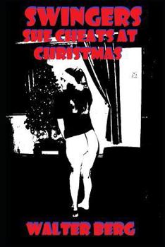 Paperback Swingers: She Cheats At Christmas Book