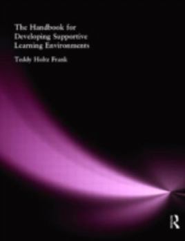Paperback The Handbook for Developing Supportive Learning Environments Book