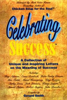 Paperback Celebrating Success: Inspiring Personal Letters on the Meaning of Success Book