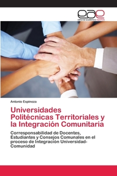 Paperback Universidades Politécnicas Territoriales y la Integración Comunitaria [Spanish] Book